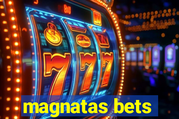 magnatas bets